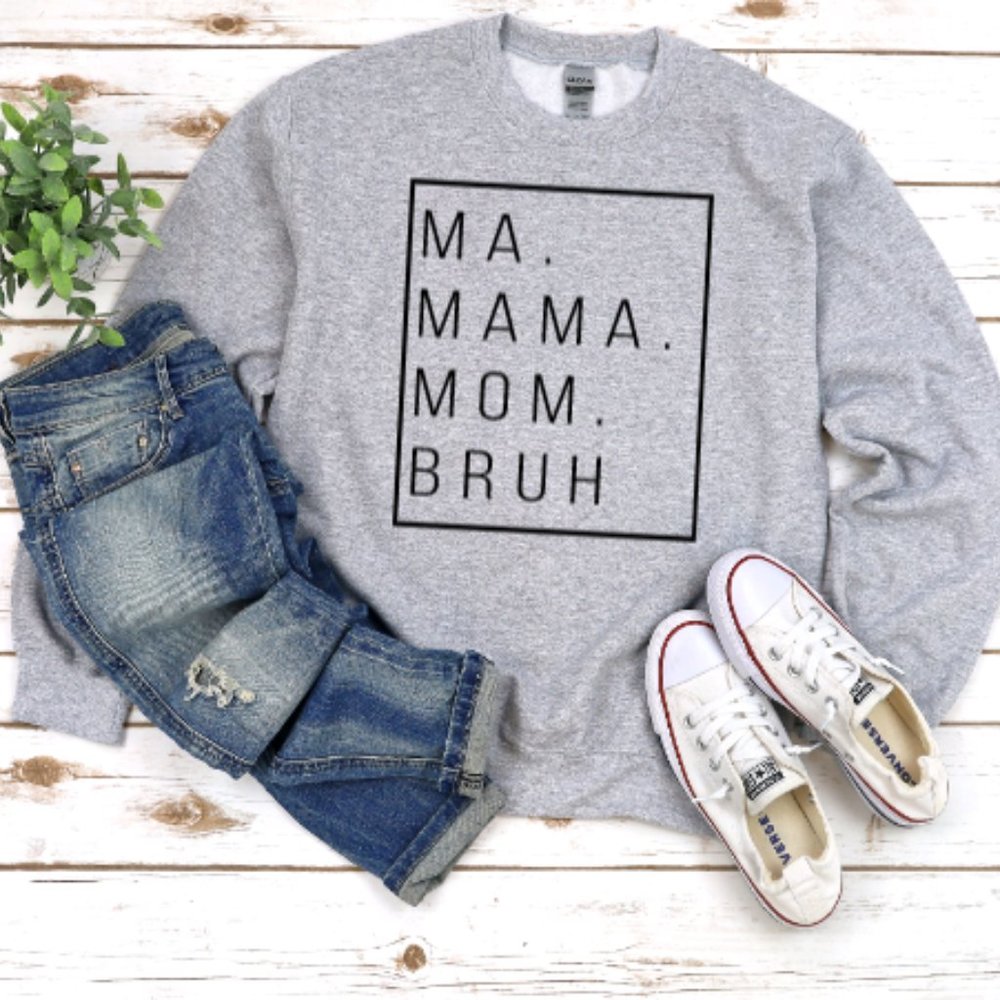 Ma Mama Mom Bruh Sweatshirt - Gray